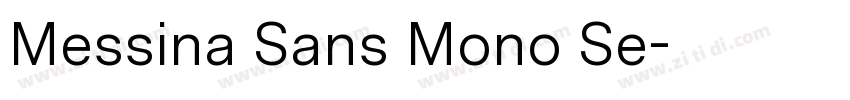 Messina Sans Mono Se字体转换